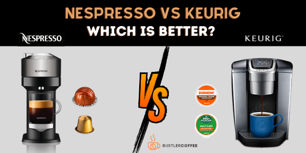 Nespresso vs Keurig: Which is Better? (Guide for 2022)