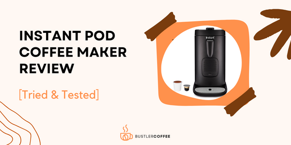 Instant pod coffee maker review