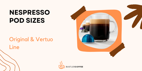 Nespresso pod sizes