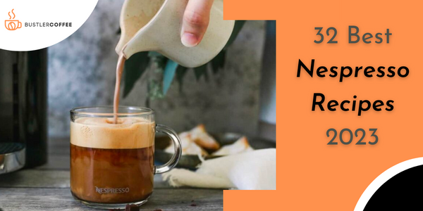 32 BEST Nespresso Recipes You Can Try at Home in 2023
