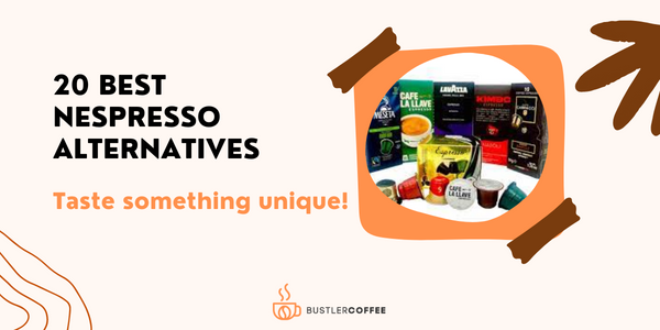 20 Best Alternatives Of Nespresso Capsules That Taste Great