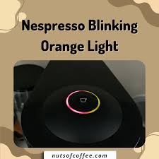 Nepsresso blinking orange light