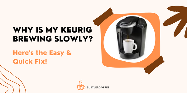 Is Your Keurig Dripping Slowly? 7 Common Reasons With Simple Solutions!