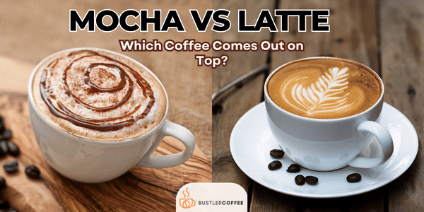 Mocha vs Latte