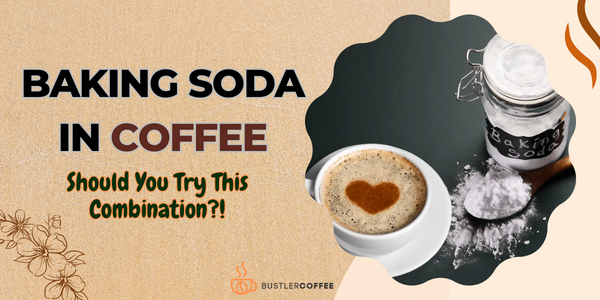 Baking Soda in Coffee: Should you try it?