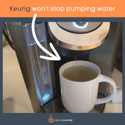  Keurig won’t stop pumping water