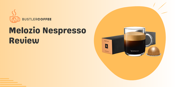 Melozio-Nespresso-Review-bustlercoffee