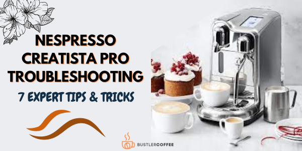 Nespresso Creatista Pro Troubleshooting
