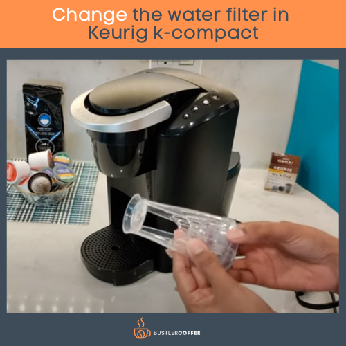 Change the water filter in Keurig k-compact