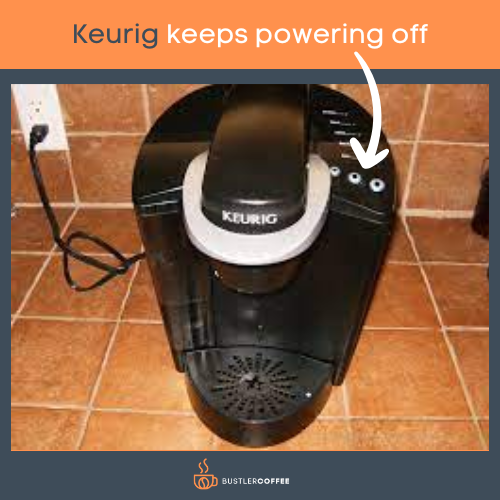 Keurig keeps powering off