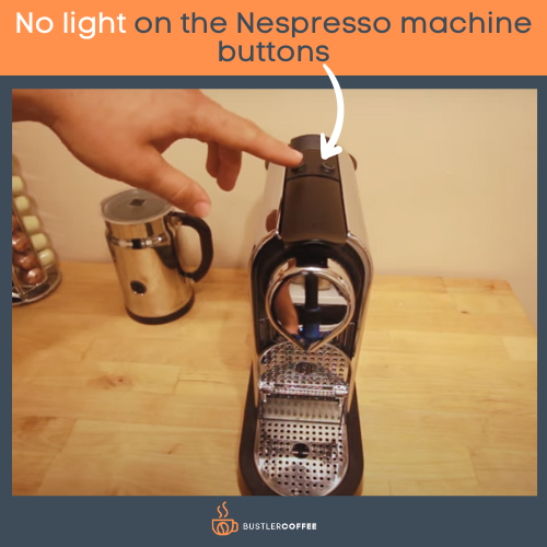 No light on the Nespresso machine buttons