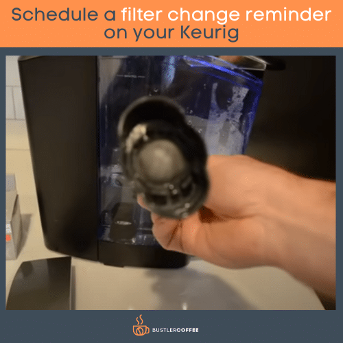 Schedule a filter change reminder on your Keurig